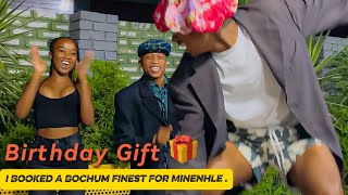 I Booked A Bochum Finest As A Present To Minenhle