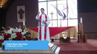Celebration of Life - Todd Karnatz