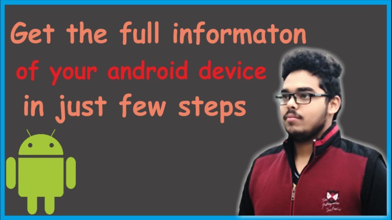 How to get full device info. (Software/Hardware info) of any Android ...
