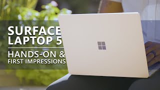 Surface Laptop 5 | Hands-On & First Impressions
