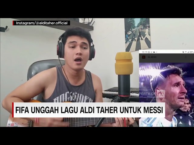 FIFA Unggah Lagu Aldi Taher untuk Messi class=