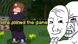 When your Wife Invades your Minecraft World.