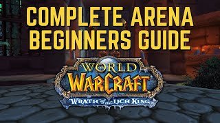 Wotlk PvP Beginners Guide for Arena Setup Wrath of the Lich King Classic/TBC Classic