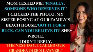 My Parents Sold Our Beach House to My Sister for $1—Then the Lawyer Revealed the Hidden Trust Update