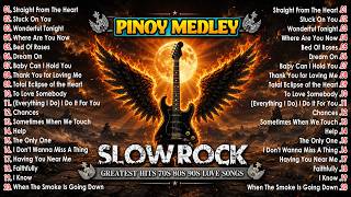 Slow Rock Love Songs Collection 70s 80s 90s 🎷 Nonstop Slow Rock Pinoy Medley 🎷 Best Luamang Tugtugin