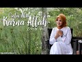 Download Lagu CINTAI AKU KARENA ALLAH - NOVI AYLA || Cover by Yessi ( The IANS Official )