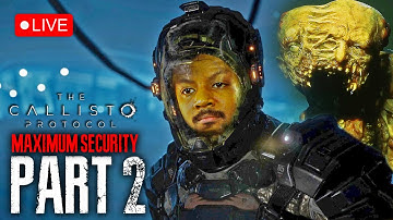 🔥 The Callisto Protocol (Maximum Security) Part 2 🔥 BRUTALITY 🔥