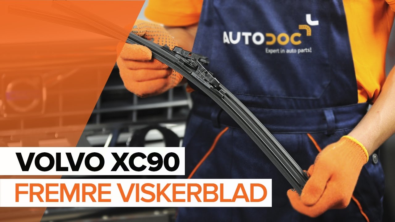 Hvordan Bytte Fremre Viskerblad P VOLVO XC90 1 BRUKSANVISNING YouTube