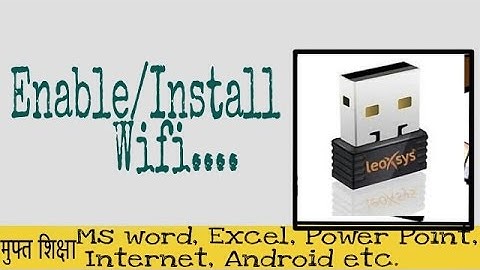 How to Enable/Install Wifi/Wifi Hotspot in a PC : Leoxsys Wifi Adapter
