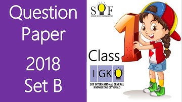 IGKO General Knowledge Olympiad 2018 Class 1 Question paper Set B