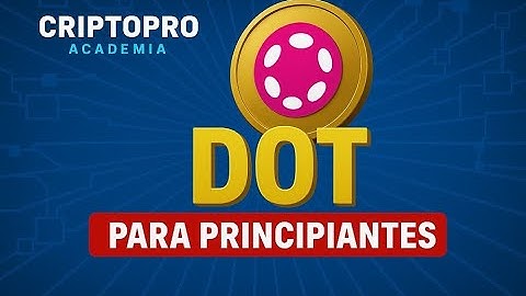 🕸️ ¿Qué es POLKADOT (DOT) ? | Explicación fácil para principiantes | CriptoPro - CryptoPro Academy