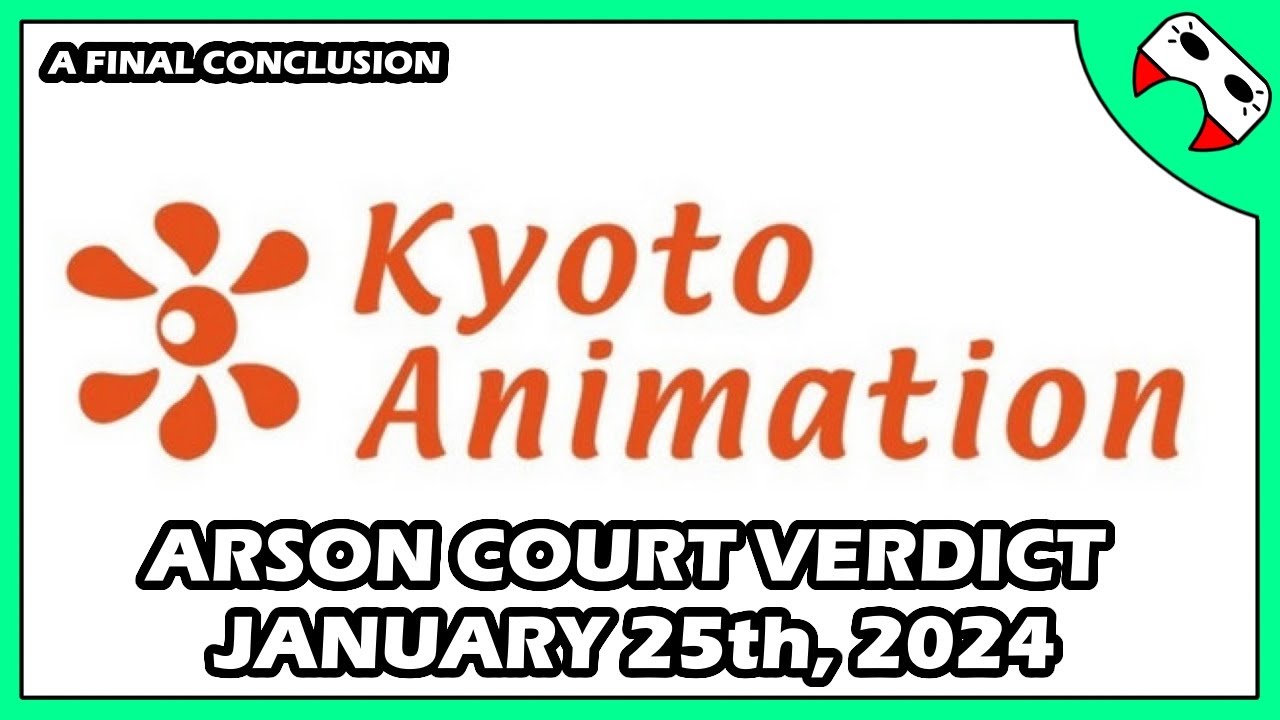Kyoto Animation Arson Court Trial Verdict to be on January 25th, 2024