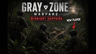 We Took A Brand New Player To Midnight Sapphire | Gray Zone Warfare 0.4 Movie