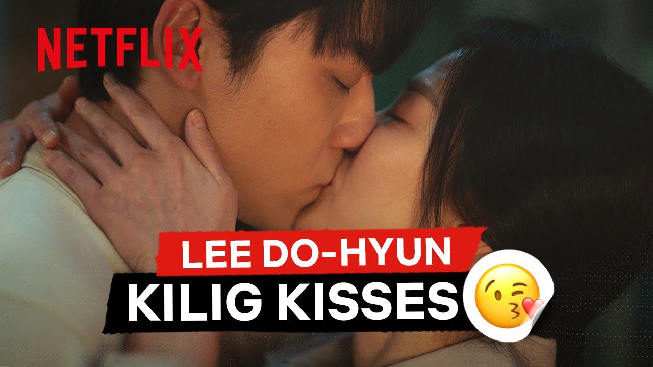 I'm Weak for Lee Do-hyun Kisses | Best in Class: Kisses | Netflix  Philippines - YouTube