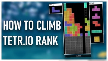 CLIMB Ranked in TETR.IO - TIPS for TETRA LEAGUE Improvement
