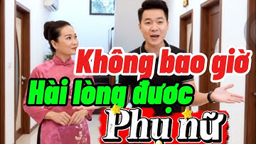Không cách nào làm hài lòng được phụ nữ 🤣🥱
