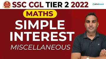 Simple Interest For SSC CGL Mains 2022 | Miscellaneous | SSC CGL TIER 2 2022 | Vijay Sir