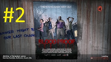 Left 4 Dead 2 - Blood Proof (Custom Map Part 2/3)