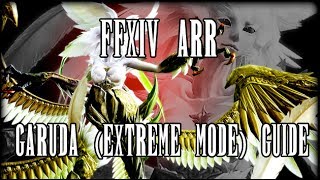 FFXIV ARR: Garuda (Extreme Mode) Strategy & Guide
