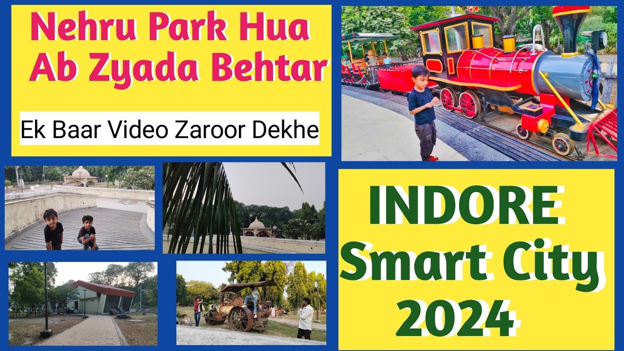 Indore Nehru Park | Indore Ka Nehru Park | Smart City Indore 2024 