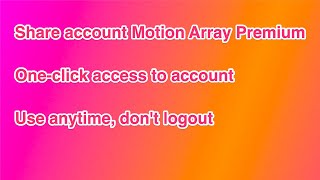 Share account Motion Array Premium, Download full License