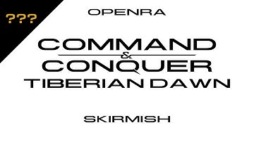 OpenRA - Command & Conquer: Tiberian Dawn - Skirmish