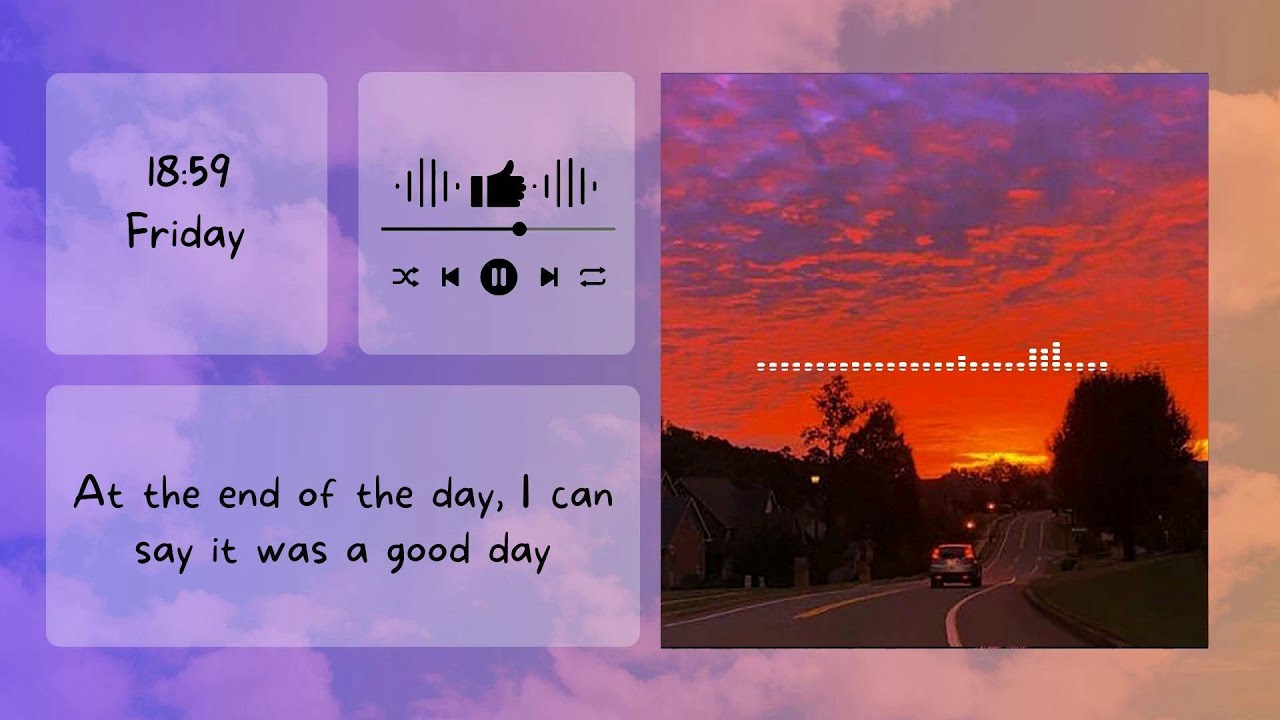 𝑨𝒕 𝒕𝒉𝒆 𝒆𝒏𝒅 𝒐𝒇 𝒕𝒉𝒆 𝒅𝒂𝒚, 𝑰 𝒄𝒂𝒏 𝒔𝒂𝒚 𝒊𝒕 𝒘𝒂𝒔 𝒂 𝒈𝒐𝒐𝒅 𝒅𝒂𝒚 - YouTube