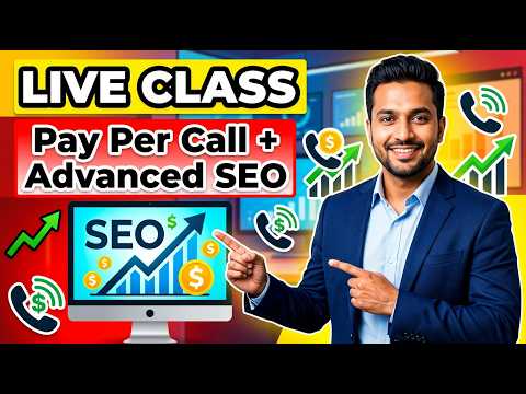 How Beginners Can Start Pay Per Call + Advanced SEO (Live Class Step-by-Step)