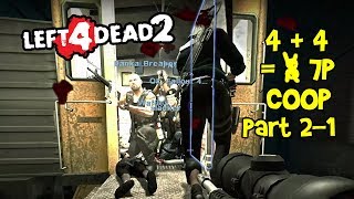 L4D2 All 8 Survivors Mod! 4   4 = 7 Players Part 2-1! (Left 4 Dead 2 More Players Co op Campaign)
