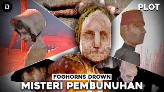 PLOT: Misteri Pembunuhan di Desa Berkabut | Foghorns Drown
