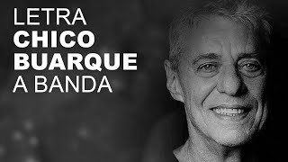 Video thumbnail of "Chico Buarque A Banda LETRA I LYRIC"