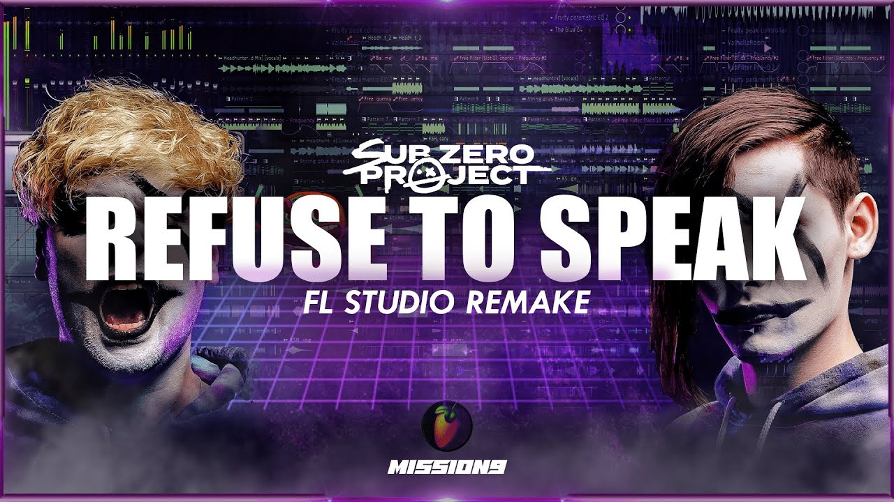 Sub Zero Project Refuse to Speak FL STUDIO REMAKE (FLP) YouTube Sub Zero Project Refuse to Speak FL STUDIO REMAKE (FLP) YouTube