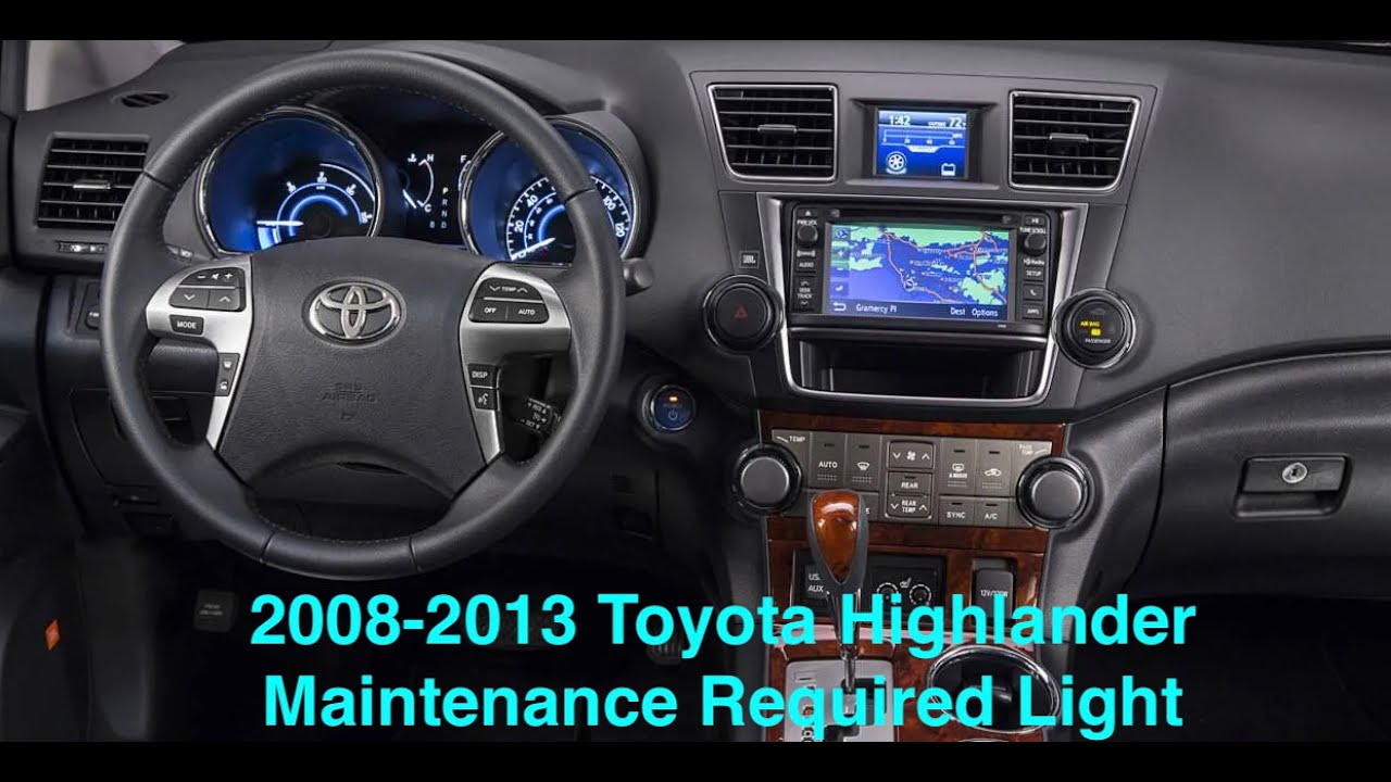 2008-2013 Toyota Highlander Maintenance Required Light Reset How To