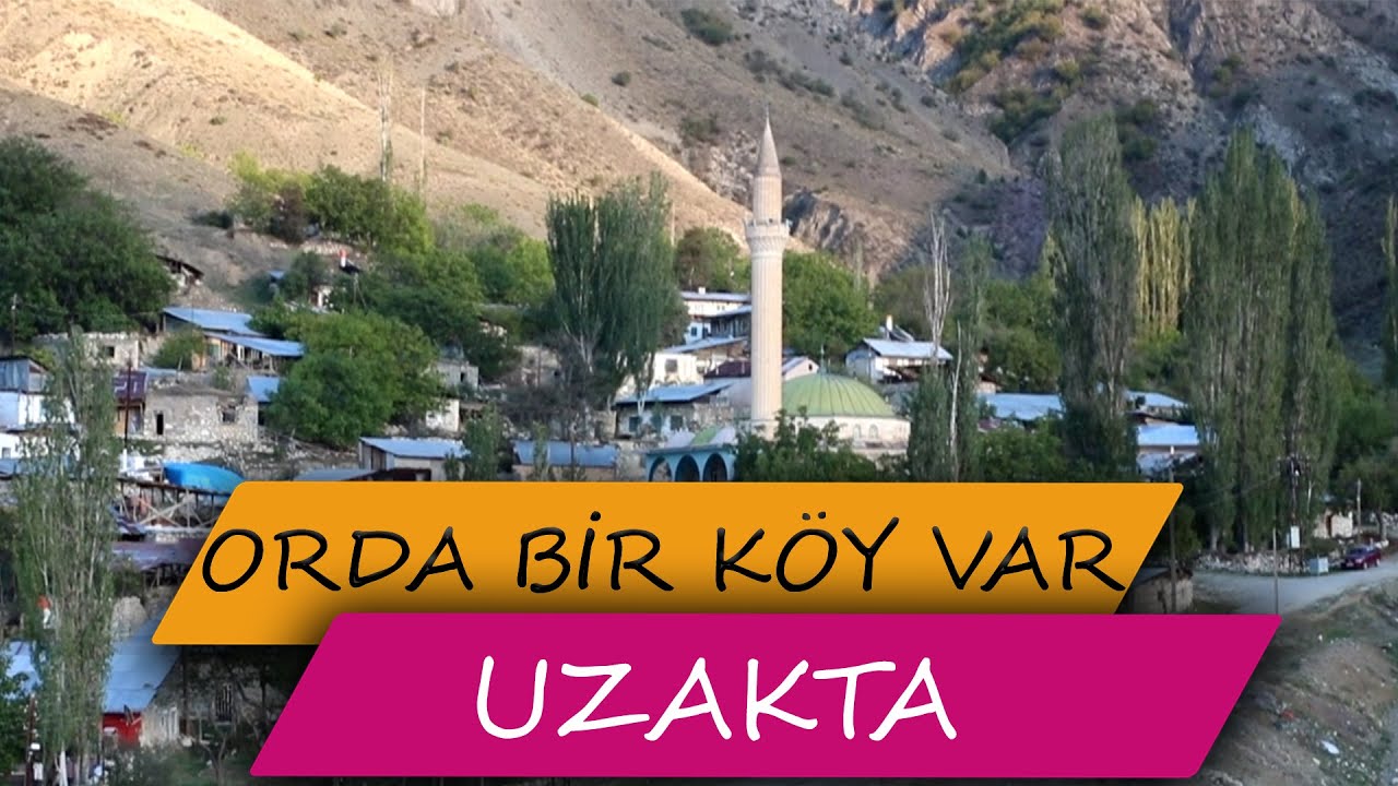 Orda Bir Köy Var Uzakta(Ballıca Köyü)