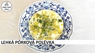 Lehká pórková polévka  | Josef Holub
