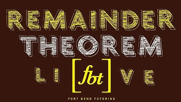 🔵 The Remainder Theorem [fbt] (Evaluating Polynomial Functions and Verifying Zeros)