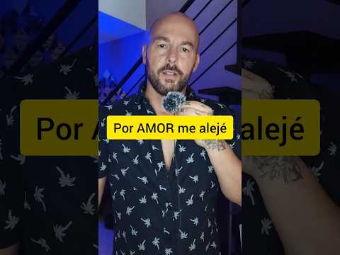Por AMOR me