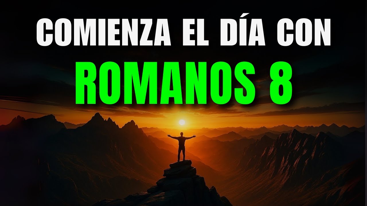 Oración de la Mañana para empezar el día sin miedo | Romanos 8:31