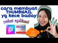 Cara membuat THUMBNAIL sangat mudah