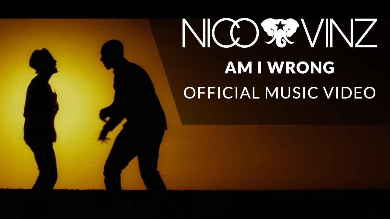 Nico  Vinz   Am I Wrong Official Music Video