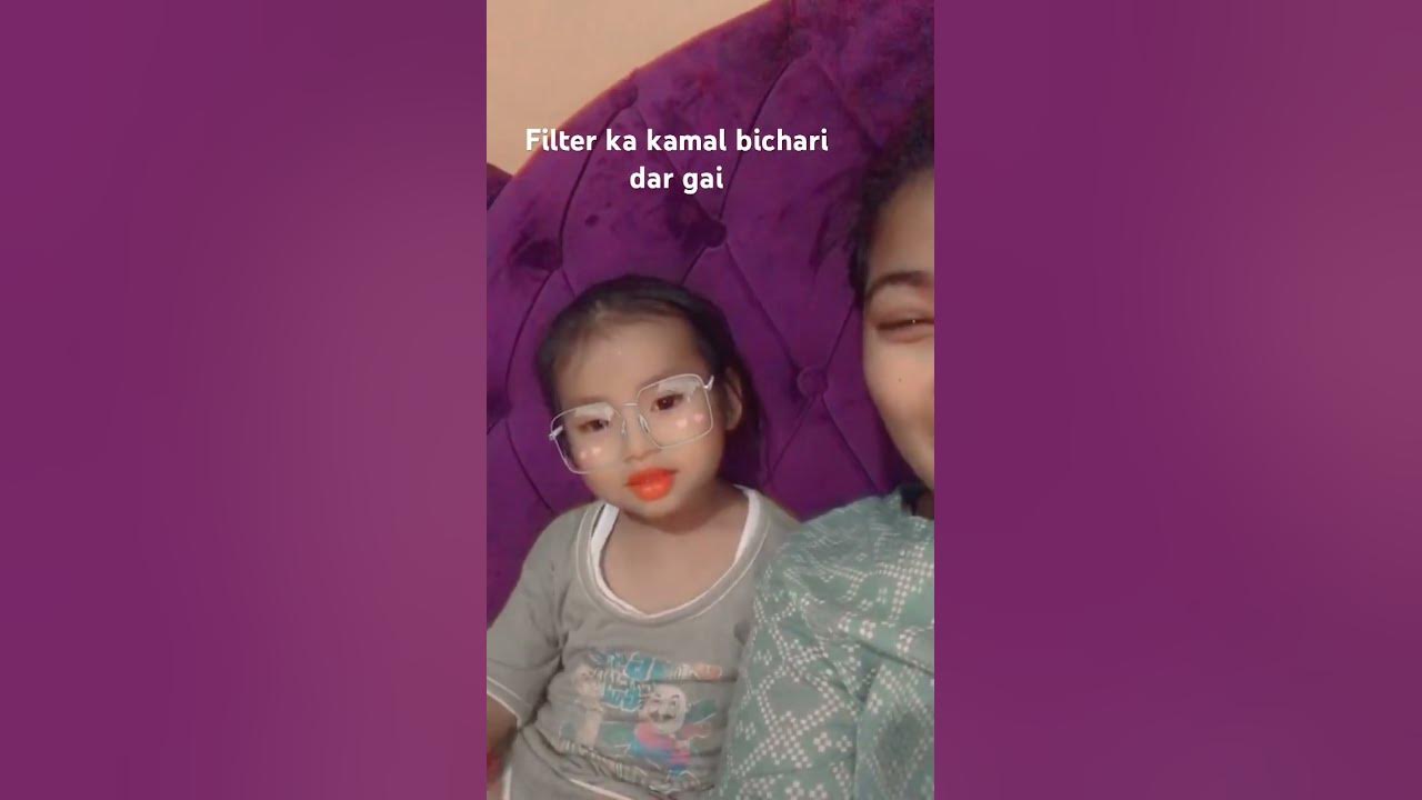 Filter ka kamal cutebaby YouTube