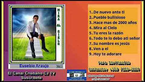 Eusebio Araujo - Mira Al Cielo - Album Completo 2019