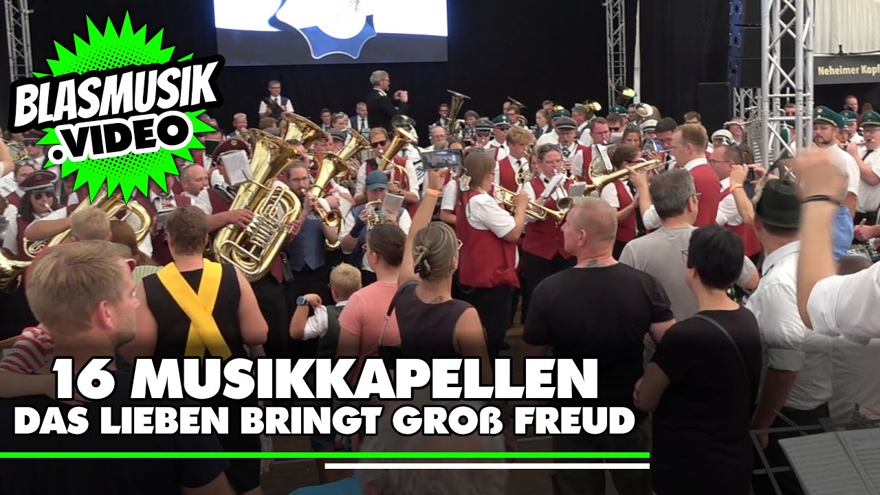 🟢 Das Lieben bringt groß Freud 🎼 | 16 Musikkapellen | Blasmusik | Jägerfest Neheim