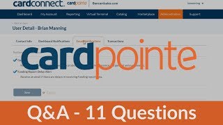 CardPointe Q&A - Common Questions Answered about the CardPointe Platform with CardConnect