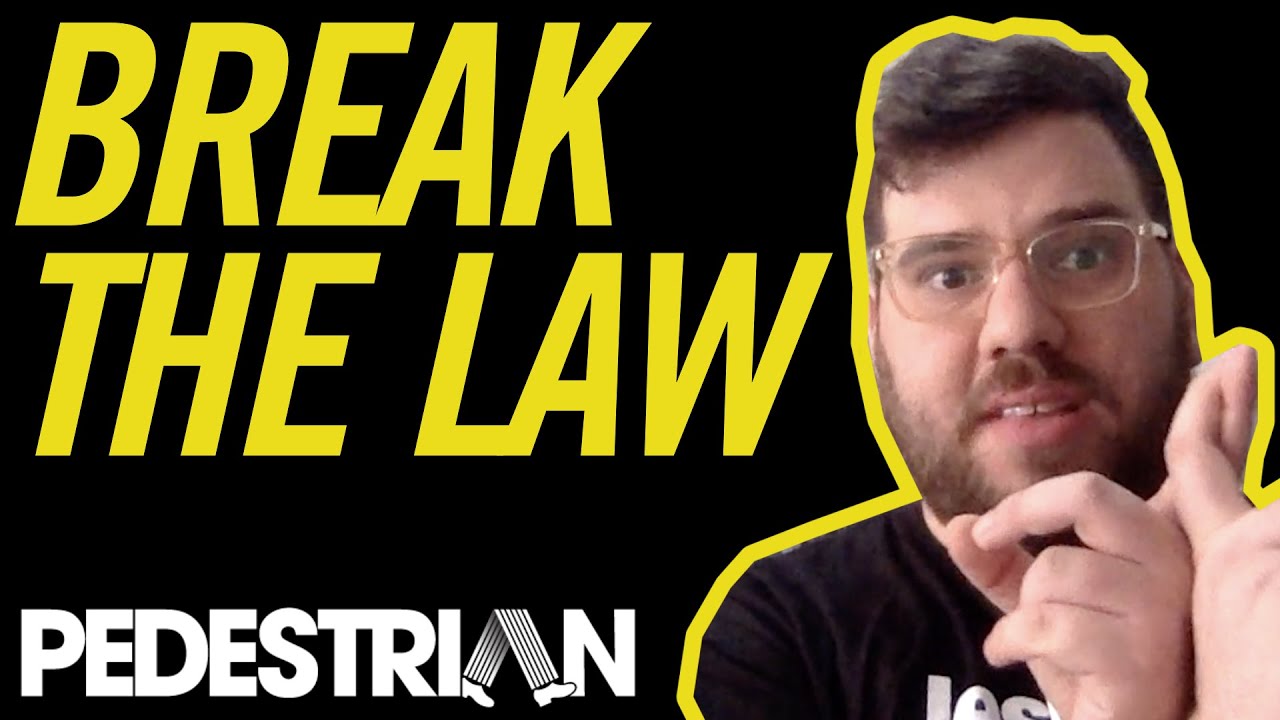 Is It Ever Okay To Break The Law? | 27 Pedestrians | PEDESTRIAN.TV - YouTube