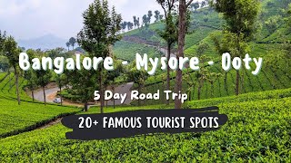 Bangalore to Ooty via Mysore Road Trip  | 5 Day Itinerary | 20+ Tourist Spots