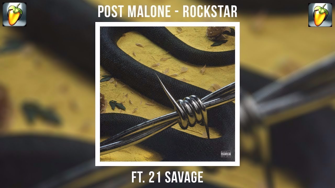 Post Malone - Rockstar (feat. 21 Savage) Accurate Instrumental FL Studio FLP Cover