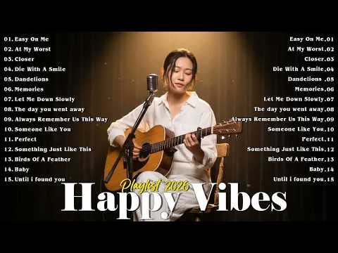 Acoustic Love Songs 2026 🎶 Viral TikTok Music ~ Feel Good & Positive Vibes