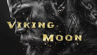 Viking Moon | A Warrior Can Outrun Death, But Not Lost Love