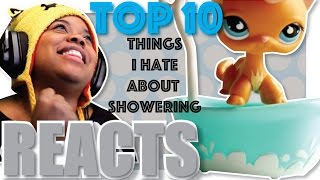 LPSskittles Reaction | 10 Things I Hate About Showering | AyChristene Reacts